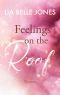 [Feelings 01] • Feelings on the Roof